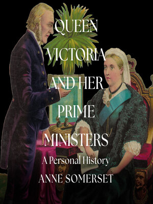 cover image of Queen Victoria and her Prime Ministers